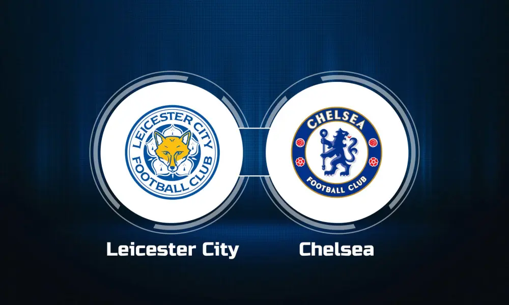 Leicester vs Chelsea